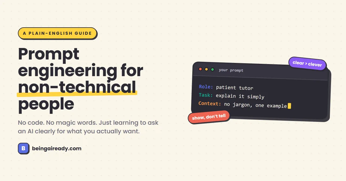 Cover for a plain-English guide to prompt engineering: a dark AI prompt window with Role, Task, and Context labels filled in, beside the title 'Prompt engineering for non-technical people'.