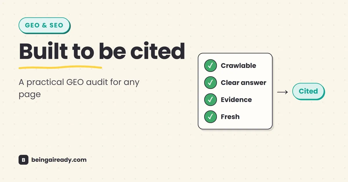 Cover graphic for 'The GEO Checklist: Make Any Page AI-Citable': a web page passes through checks for crawlability, clarity, evidence, and freshness before appearing as a cited source in an AI answer, beside the headline Built to be cited.